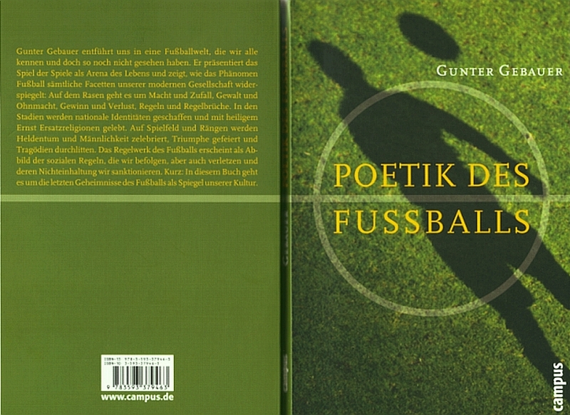 Gunter Gebauer, Poetik des Fussballs, Campus Verlag 2006, cover (397K)